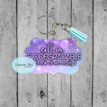 Load image into Gallery viewer, Call Me Biodegradeable