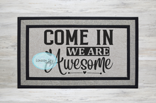 Load image into Gallery viewer, We Are Awesome Doormat