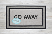 Load image into Gallery viewer, Go Away - 2 Options