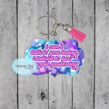 Load image into Gallery viewer, I Can't Talk to You Today