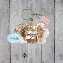 Load image into Gallery viewer, I Don't Speak Dipshit