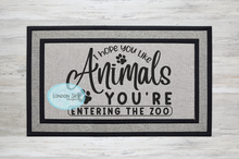 Load image into Gallery viewer, You're Entering the Zoo - 2 options