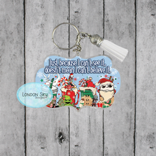 Load image into Gallery viewer, Just Because I Can't See It