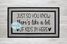 Load image into Gallery viewer, There's a Lot of Kids in Here - 3 Options
