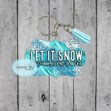 Load image into Gallery viewer, Let it Snow... Just Kidding