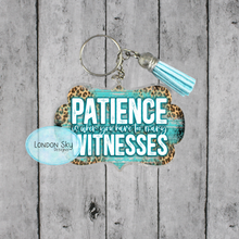 Load image into Gallery viewer, Patience Is Too Many Witnesses