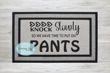 Load image into Gallery viewer, Hold On, Need My Pants - 4 Options