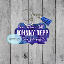 Load image into Gallery viewer, Tell Johnny Depp I'll Treat Him Right