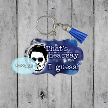 Load image into Gallery viewer, That's Hearsay I Guess