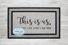 Load image into Gallery viewer, This is Us Doormat