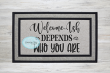 Load image into Gallery viewer, Welcome-ish Doormat - 2 Options