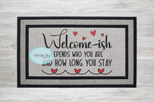 Load image into Gallery viewer, Welcome-ish Doormat - 2 Options