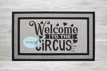 Load image into Gallery viewer, Welcome to the Circus - 3 Options