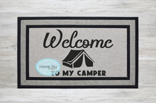 Load image into Gallery viewer, Welcome to My Camper
