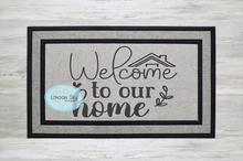 Load image into Gallery viewer, Welcome to Our Home - 4 Options
