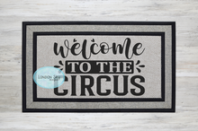 Load image into Gallery viewer, Welcome to the Circus - 3 Options