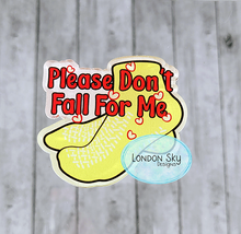 Load image into Gallery viewer, Don't Fall For Me