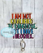 Load image into Gallery viewer, Not Qualified, But I Have Theories