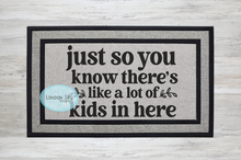 Load image into Gallery viewer, There's a Lot of Kids in Here - 3 Options