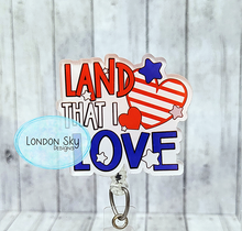 Load image into Gallery viewer, Land That I Love