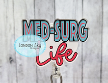 Load image into Gallery viewer, Med-Surg Life - Multiple Options