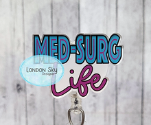 Load image into Gallery viewer, Med-Surg Life - Multiple Options