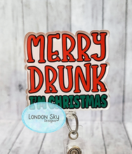 Load image into Gallery viewer, Merry Drunk