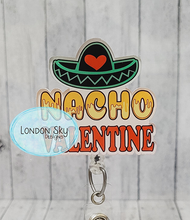 Load image into Gallery viewer, Nacho Valentine