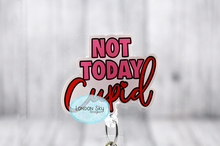 Load image into Gallery viewer, Not Today Cupid
