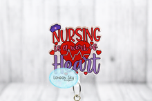 Load image into Gallery viewer, Nursing is a Work of Heart