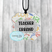 Load image into Gallery viewer, Teacher Errand Hall Pass