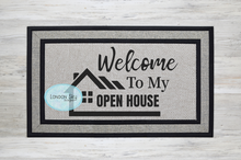 Load image into Gallery viewer, Welcome to My Open House
