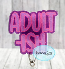 Load image into Gallery viewer, Adult-ish - 2 Options