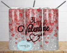 Load image into Gallery viewer, Be My Valentine - 4 Options