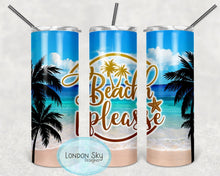 Load image into Gallery viewer, Beach Please - 2 Options