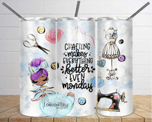 Load image into Gallery viewer, Crafting Makes Everything Better - 5 Options