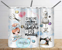 Load image into Gallery viewer, Crafting Makes Everything Better - 5 Options