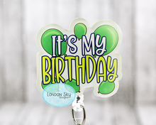 Load image into Gallery viewer, It's My Birthday - Multiple Options