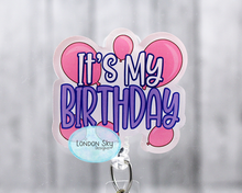 Load image into Gallery viewer, It's My Birthday - Multiple Options
