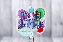 Load image into Gallery viewer, It's My Birthday - Multiple Options