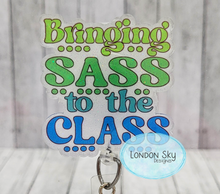 Load image into Gallery viewer, Bringing Sass - Multiple Options