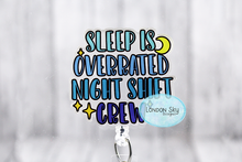 Load image into Gallery viewer, Sleep Is Overrated