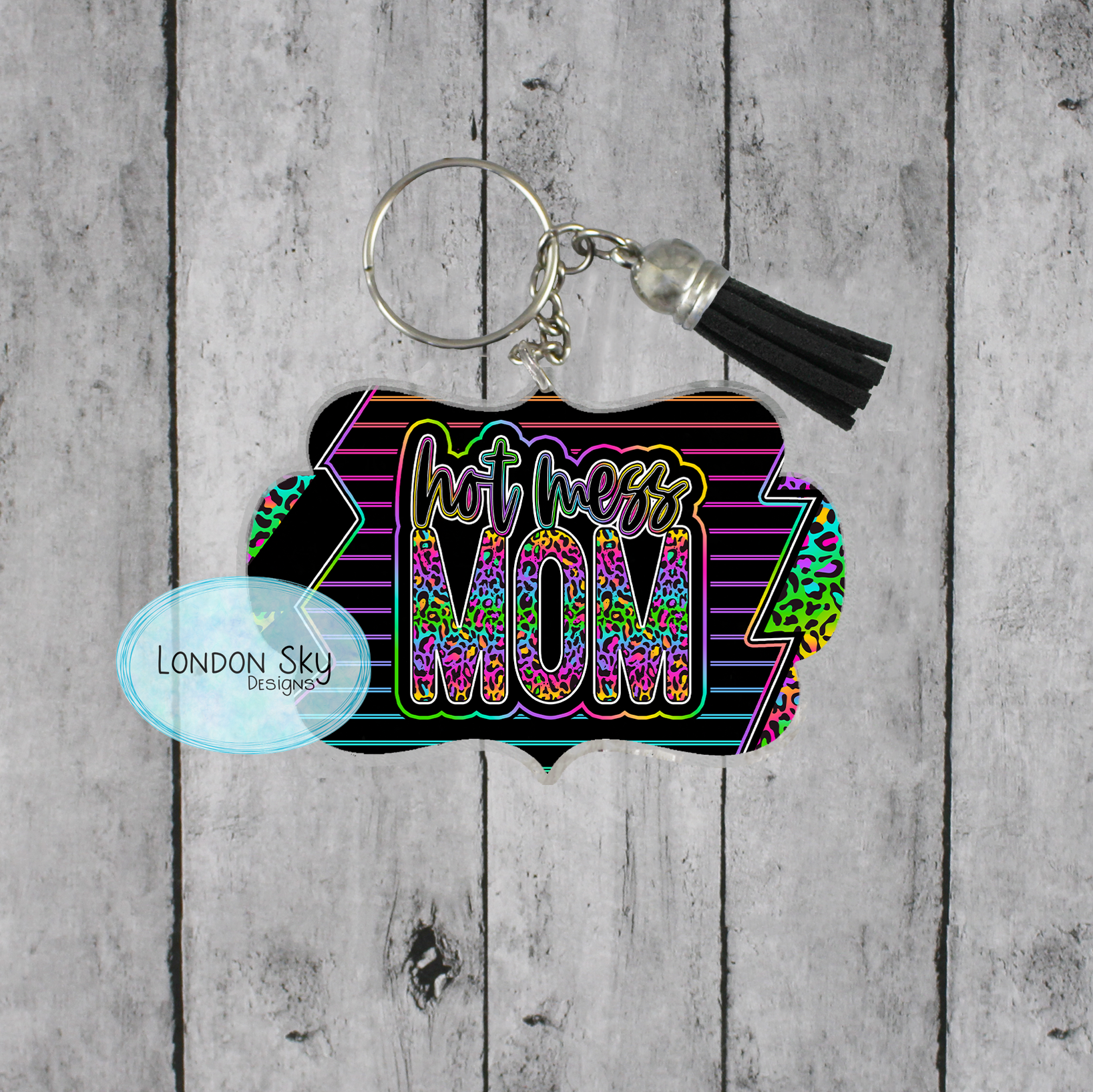 Hot Mess Mom – London Sky Designs