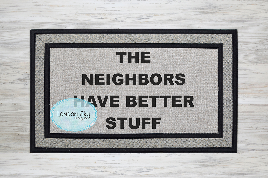 Neighbors Have Better Stuff - 2 Options