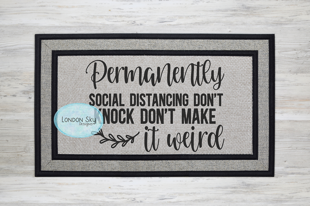 Permanently Social Distancing